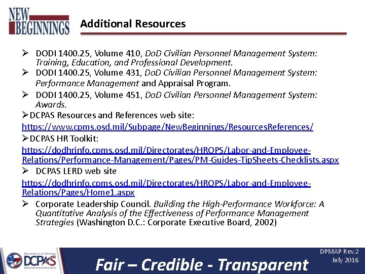 Additional Resources DODI 1400. 25, Volume 410, Do. D Civilian Personnel Management System: Training,
