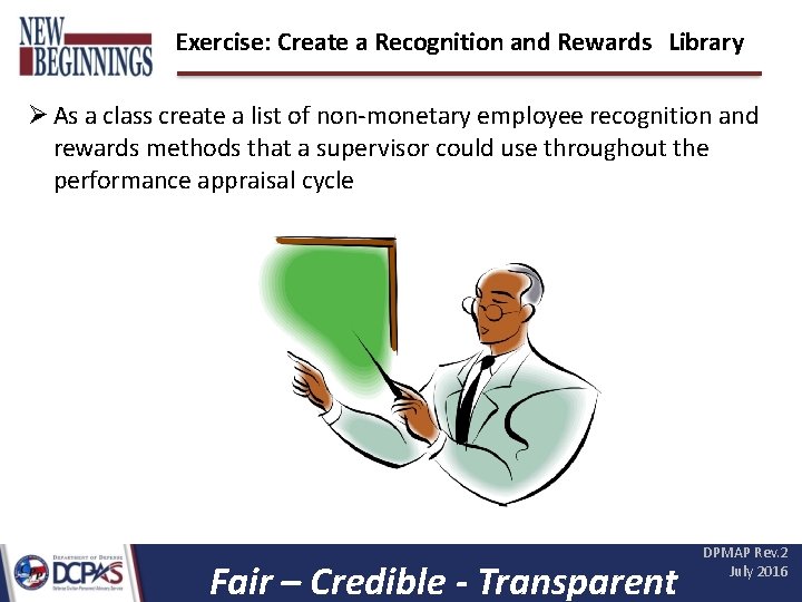 Exercise: Create a Recognition and Rewards Library As a class create a list of