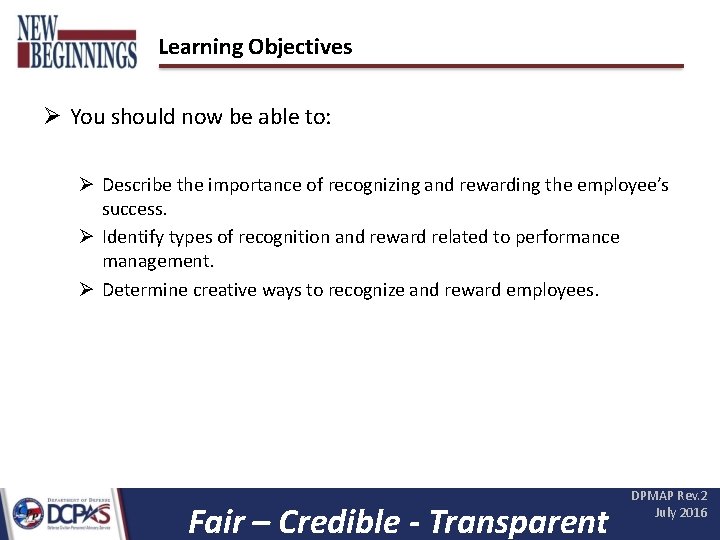 Learning Objectives You should now be able to: Describe the importance of recognizing and