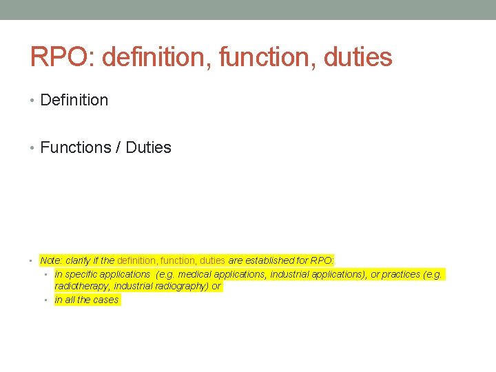 RPO: definition, function, duties • Definition • Functions / Duties • Note: clarify if