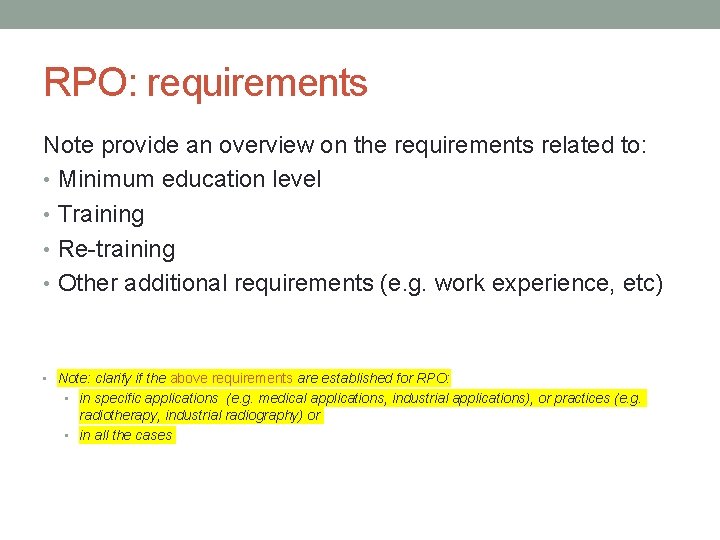 RPO: requirements Note provide an overview on the requirements related to: • Minimum education