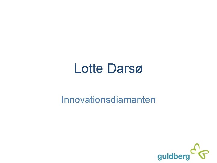 Lotte Darsø Innovationsdiamanten 