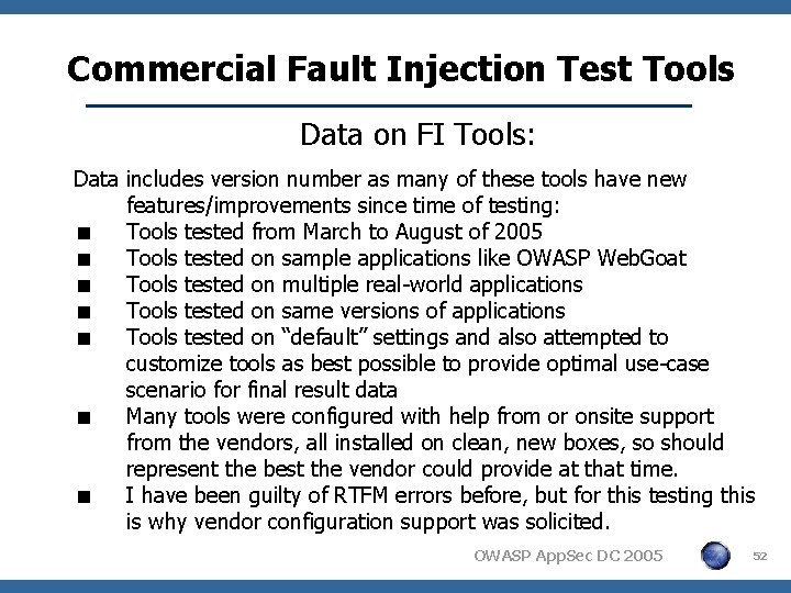 Commercial Fault Injection Test Tools Data on FI Tools: Data includes version number as