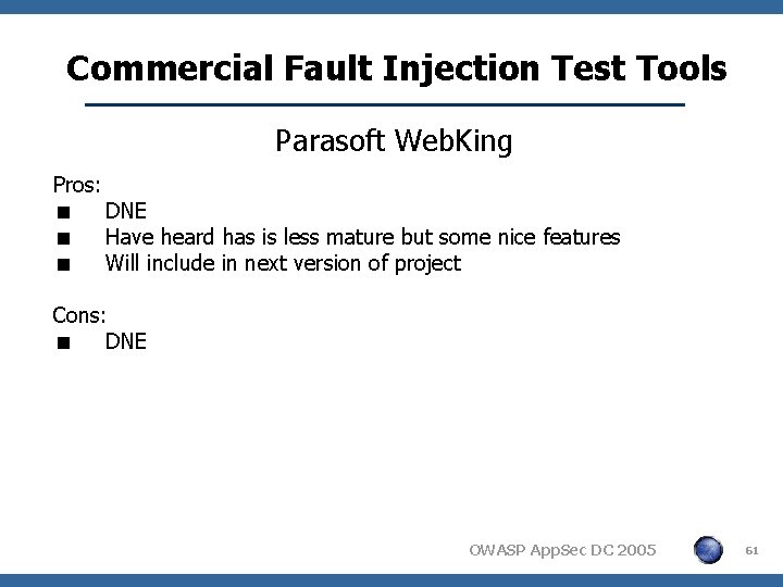 Commercial Fault Injection Test Tools Parasoft Web. King Pros: < DNE < Have heard