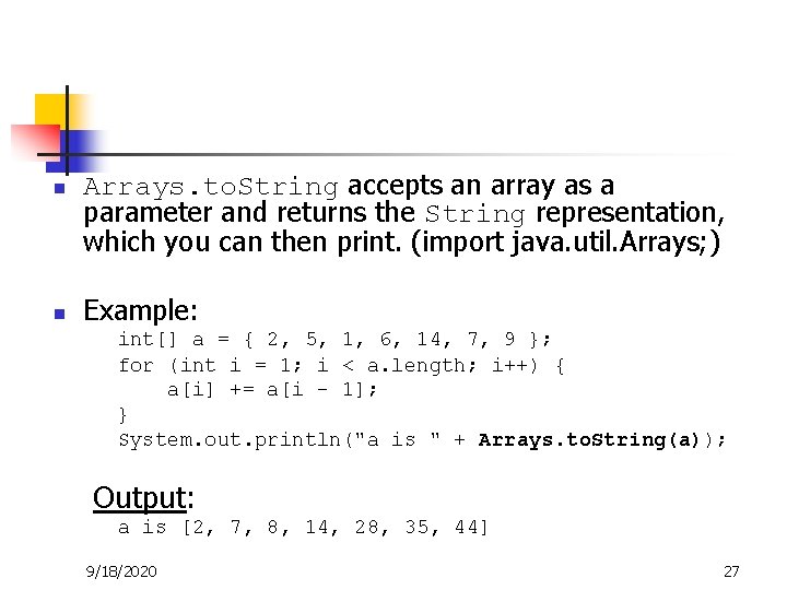 n n Arrays. to. String accepts an array as a parameter and returns the