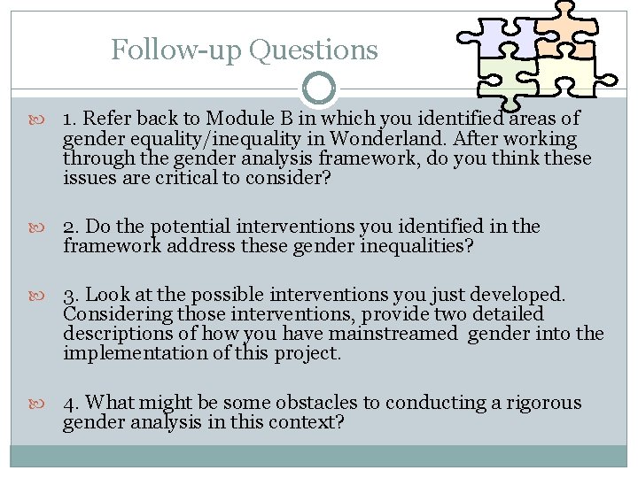 Follow-up Questions 1. Refer back to Module B in which you identified areas of Follow-up Questions 1. Refer back to Module B in which you identified areas of