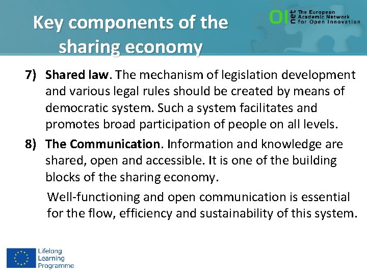 Key components of the sharing economy 7) Shared law. The mechanism of legislation development