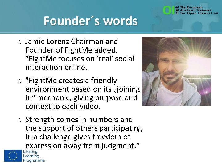 Founder´s words o Jamie Lorenz Chairman and Founder of Fight. Me added, "Fight. Me