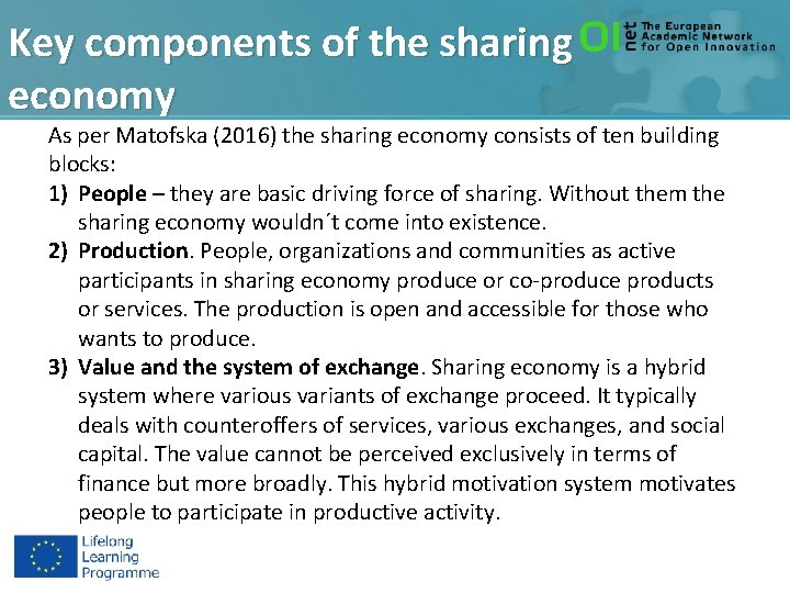 Key components of the sharing economy As per Matofska (2016) the sharing economy consists