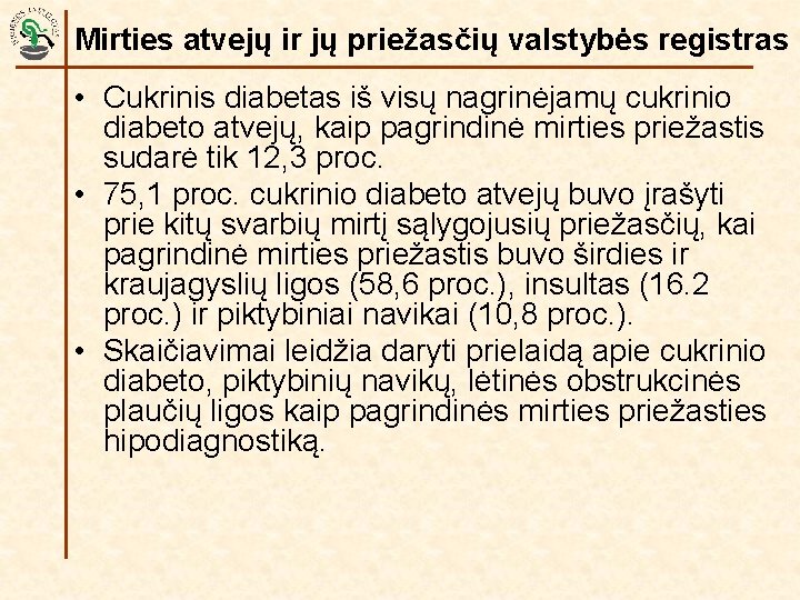 Mirties atvejų ir jų priežasčių valstybės registras • Cukrinis diabetas iš visų nagrinėjamų cukrinio