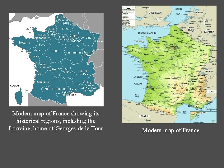 Modern map of France showing its historical regions, including the Lorraine, home of Georges Modern map of France showing its historical regions, including the Lorraine, home of Georges