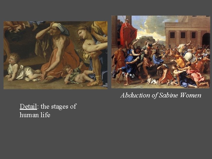 Abduction of Sabine Women Detail: the stages of human life Abduction of Sabine Women Detail: the stages of human life