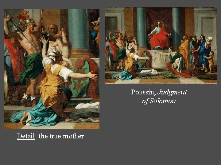 Poussin, Judgment of Solomon Detail: the true mother Poussin, Judgment of Solomon Detail: the true mother