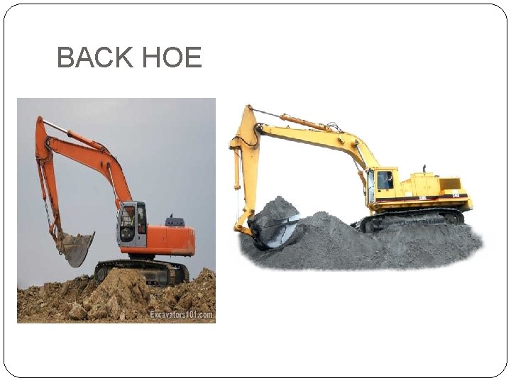 BACK HOE 