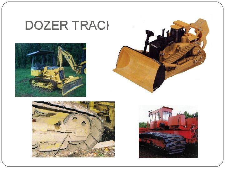 DOZER TRACK 