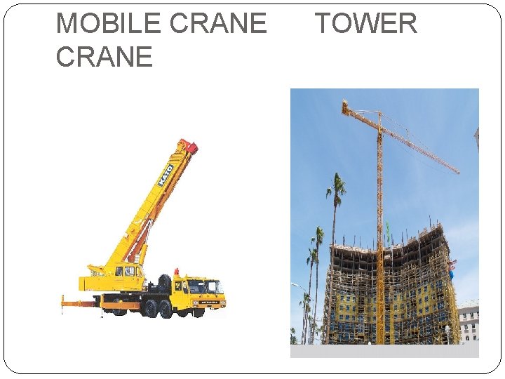 MOBILE CRANE TOWER 