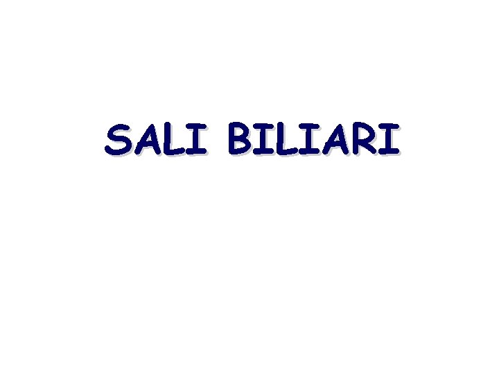 SALI BILIARI 