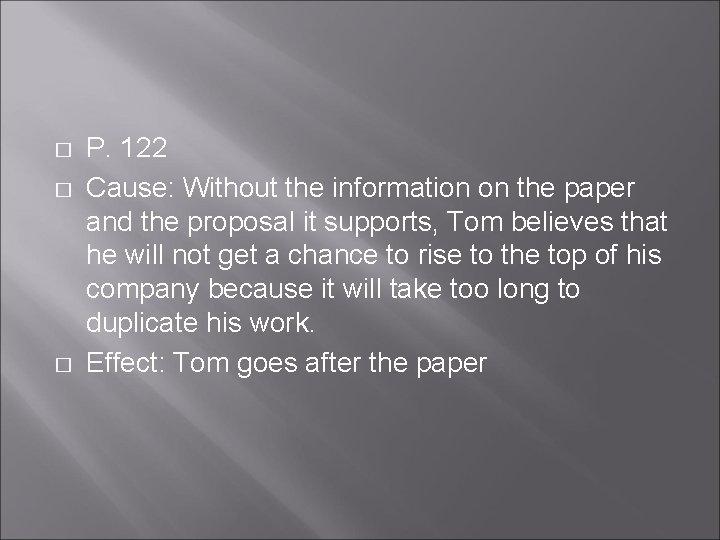 � � � P. 122 Cause: Without the information on the paper and the