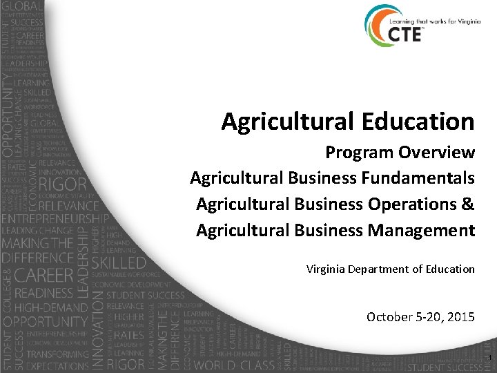 Agricultural Education Program Overview Agricultural Business Fundamentals Agricultural Business Operations & Agricultural Business Management