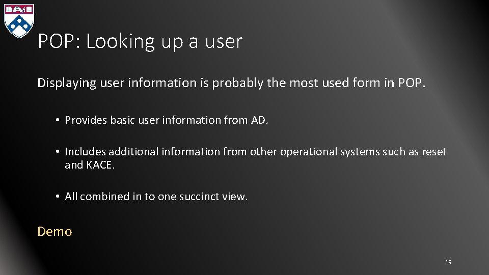 POP: Looking up a user Displaying user information is probably the most used form