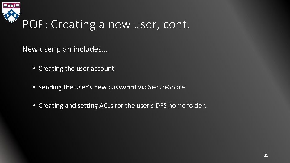 POP: Creating a new user, cont. New user plan includes… • Creating the user