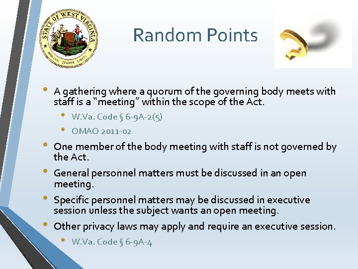 Random Points • • • A gathering where a quorum of the governing body