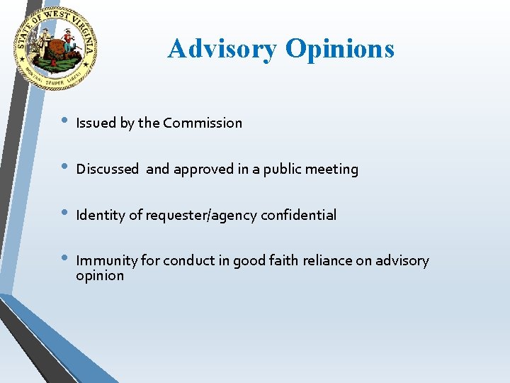 Advisory Opinions • Issued by the Commission • Discussed and approved in a public