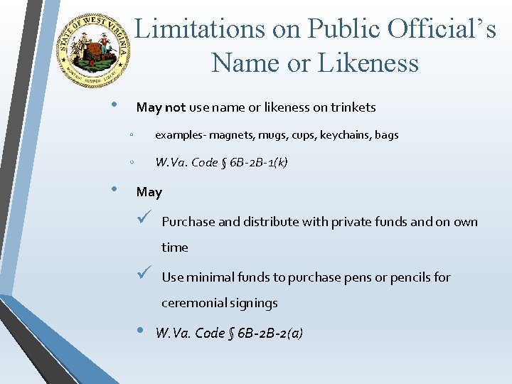 Limitations on Public Official’s Name or Likeness • • May not use name or