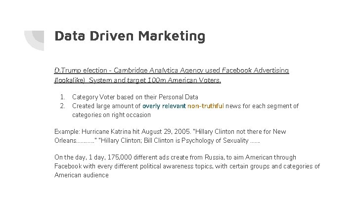Data Driven Marketing D. Trump election - Cambridge Analytica Agency used Facebook Advertising (lookalike)