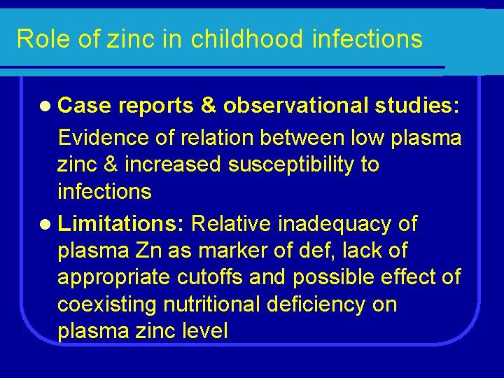 Role of zinc in childhood infections l Case reports & observational studies: Evidence of