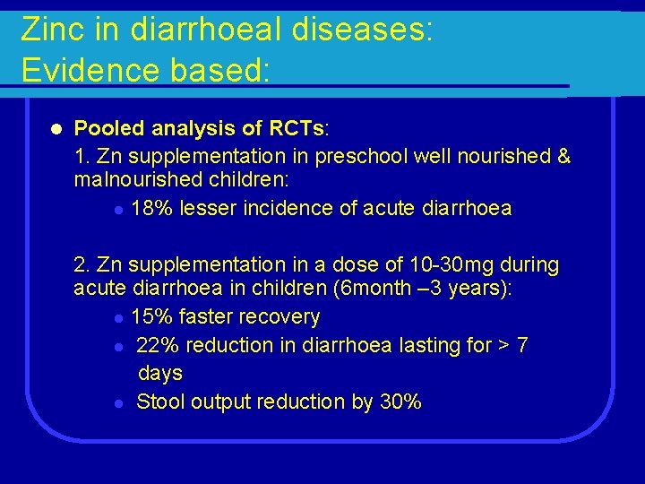 Zinc in diarrhoeal diseases: Evidence based: Pooled analysis of RCTs: 1. Zn supplementation in