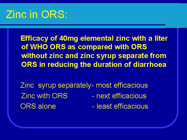 Zinc in ORS: Efficacy of 40 mg elemental zinc with a liter of WHO