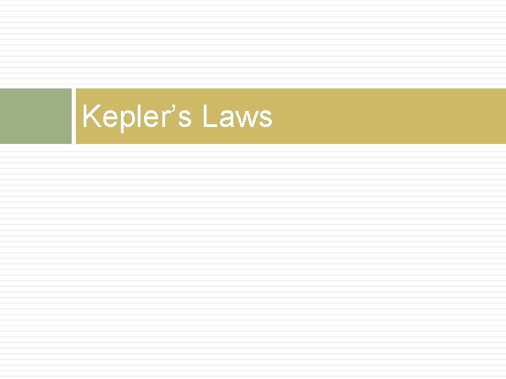 Kepler’s Laws 