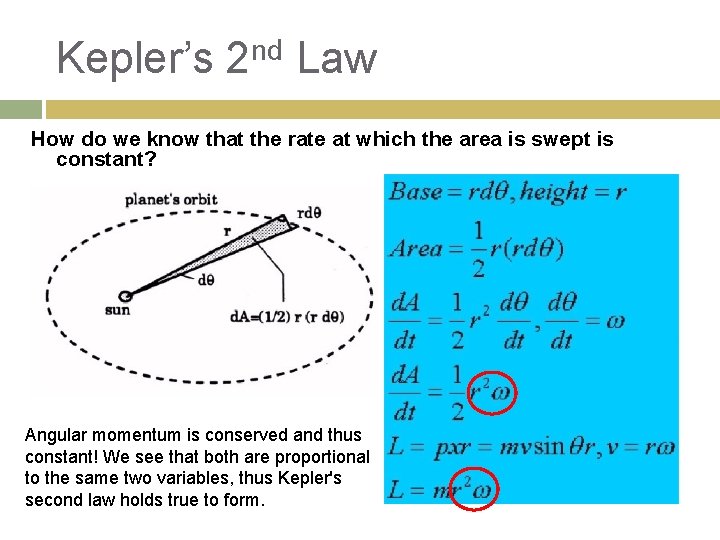 Kepler’s 2 nd Law How do we know that the rate at which the