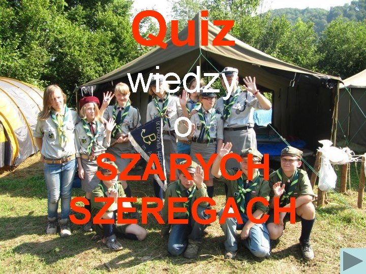 Quiz wiedzy o SZARYCH SZEREGACH 