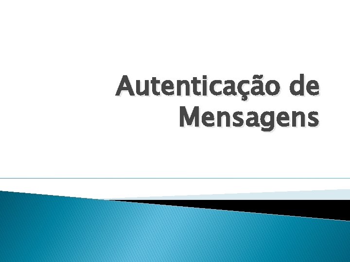 Autenticação de Mensagens 