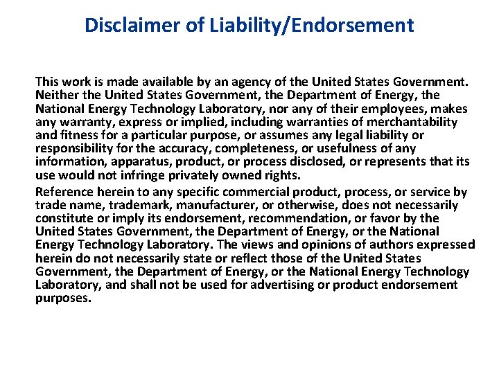 Disclaimer of Liability/Endorsement This work is made available by an agency of the United