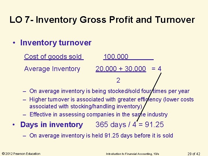 LO 7 - Inventory Gross Profit and Turnover • Inventory turnover Cost of goods LO 7 - Inventory Gross Profit and Turnover • Inventory turnover Cost of goods