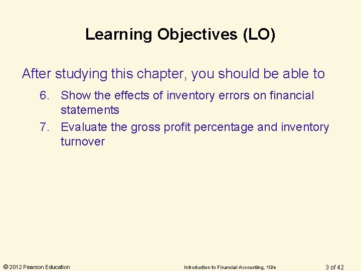 Learning Objectives (LO) After studying this chapter, you should be able to 6. Show Learning Objectives (LO) After studying this chapter, you should be able to 6. Show