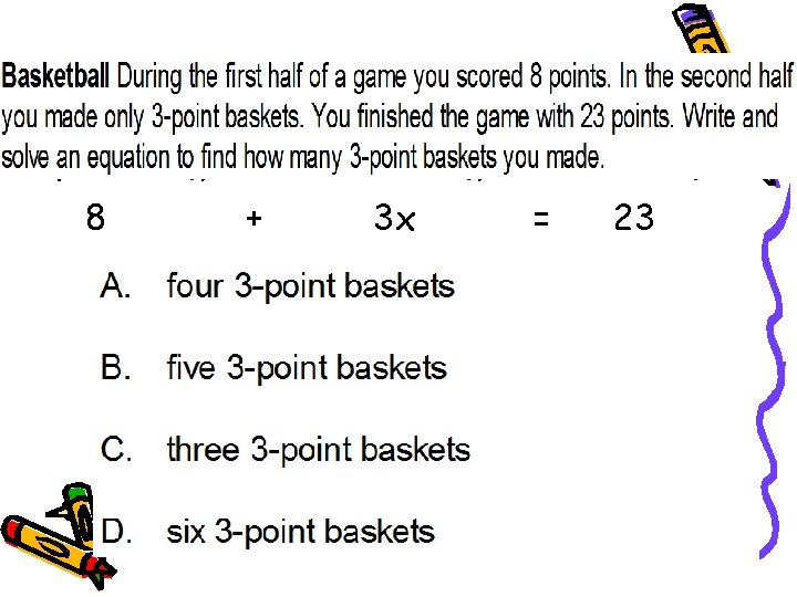 First half + Second half 8 + 3 x = = Total 23 