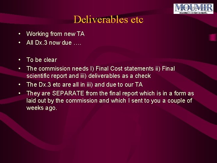 Deliverables etc • Working from new TA • All Dx. 3 now due ….