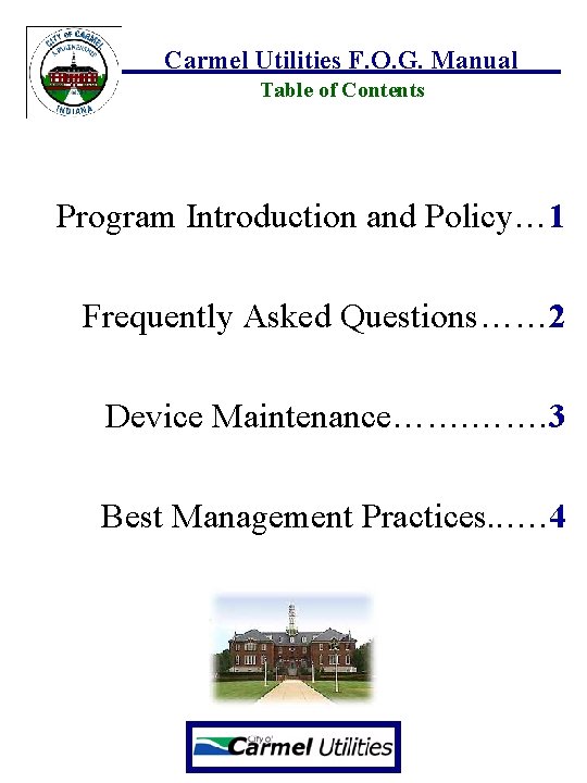 Carmel Utilities F. O. G. Manual Table of Contents Program Introduction and Policy… 1