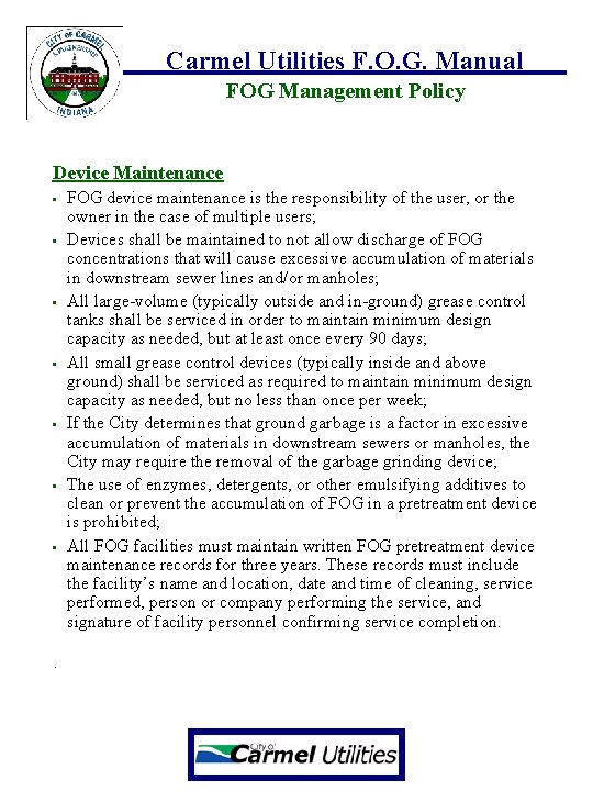 Carmel Utilities F. O. G. Manual FOG Management Policy Device Maintenance • • ·