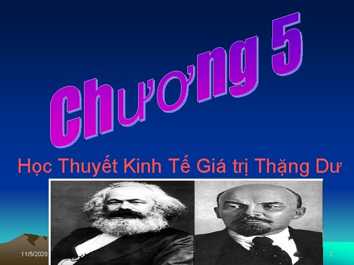 Học Thuyết Kinh Tế Giá trị Thặng Dư 11/5/2020 2 