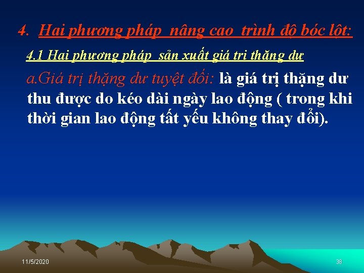 4. Hai phương pháp nâng cao trình độ bóc lột: 4. 1 Hai phương