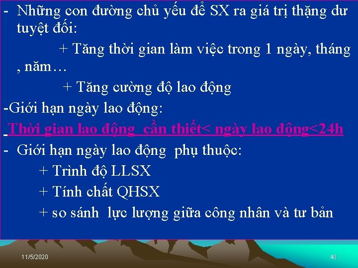 - Những con đường chủ yếu để SX ra giá trị thặng dư tuyệt