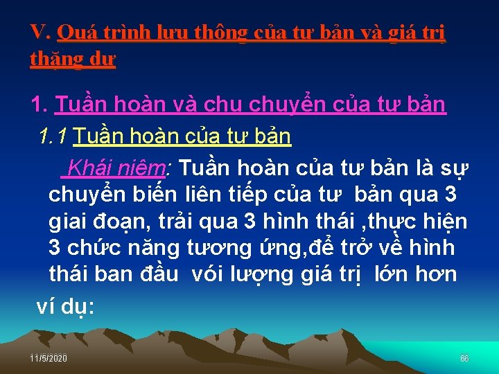 V. Quá trình lưu thông của tư bản và giá trị thặng dư 1.