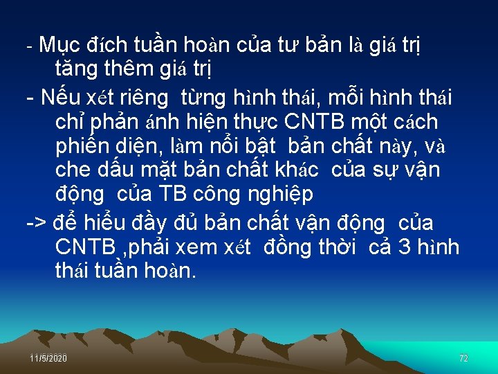  Mục đích tuần hoàn của tư bản là giá trị tăng thêm giá