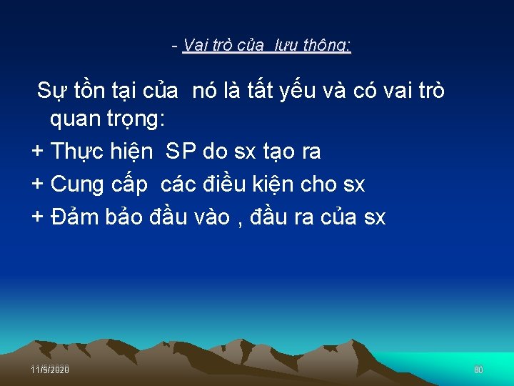  Vai trò của lưu thông: Sự tồn tại của nó là tất yếu