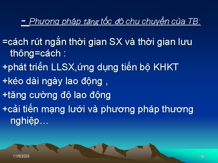  Phương pháp tăng tốc độ chuyển của TB: =cách rút ngắn thời gian